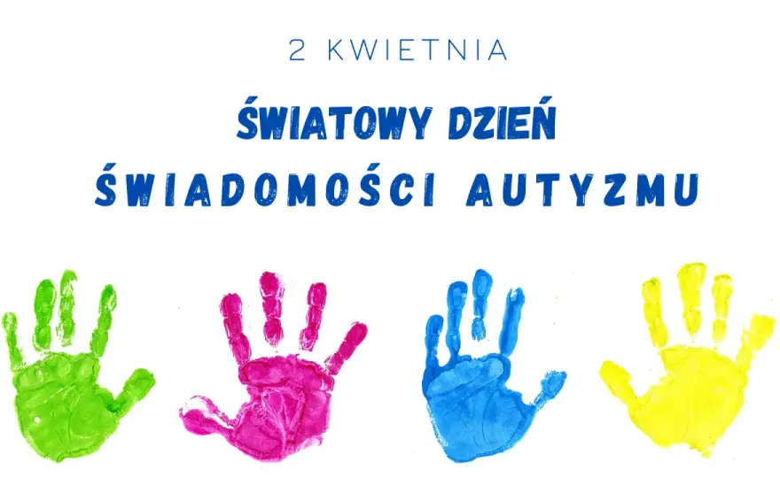 2 kwietnia: Dzień Autyzmu. Zrozum spektrum i realnie wspieraj!
